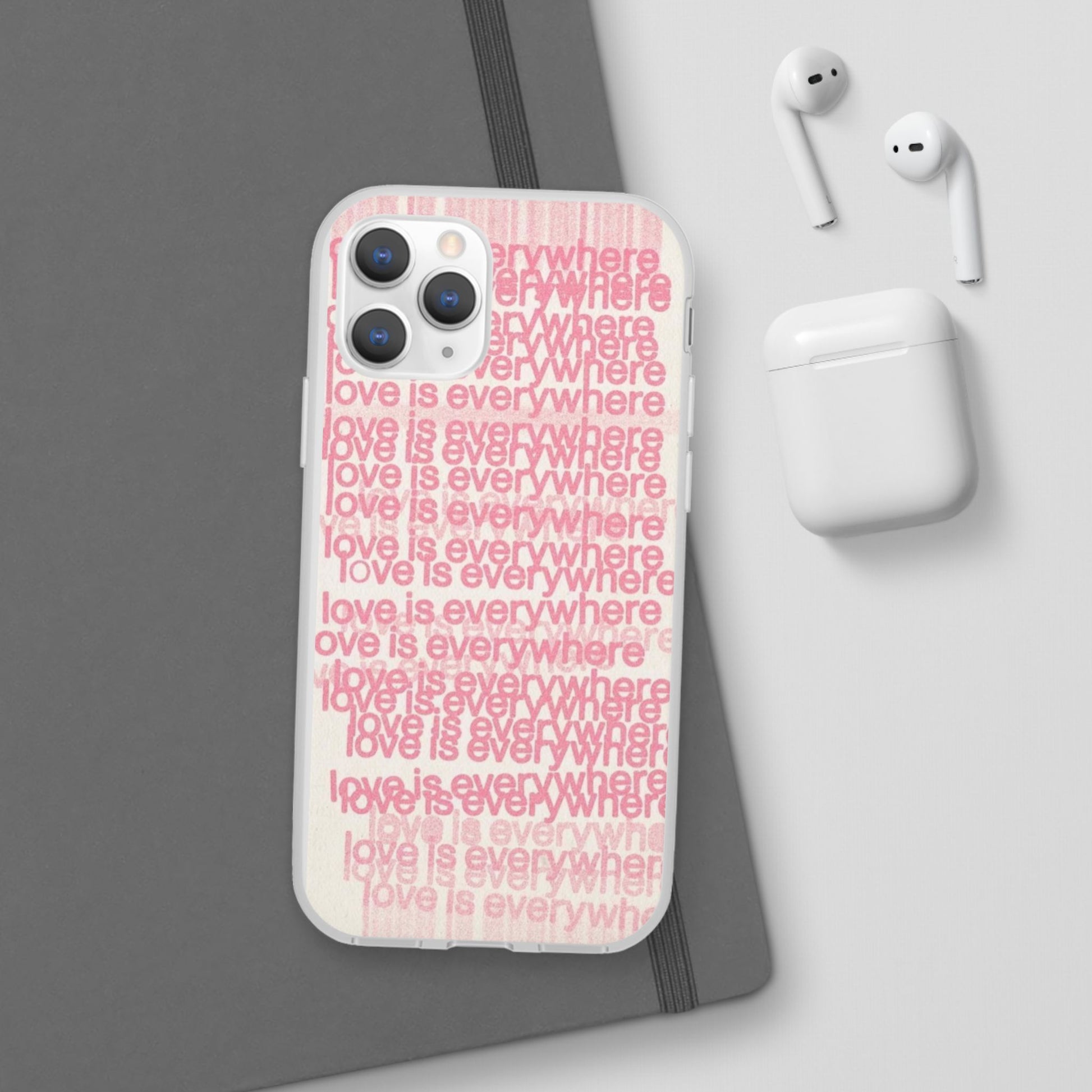 Love Is Everywhere Phone Case, Cute Flexi Case for Phone, Inspirational Phone Cover, Gift for Friends, Valentine’s Day, Everyday Use