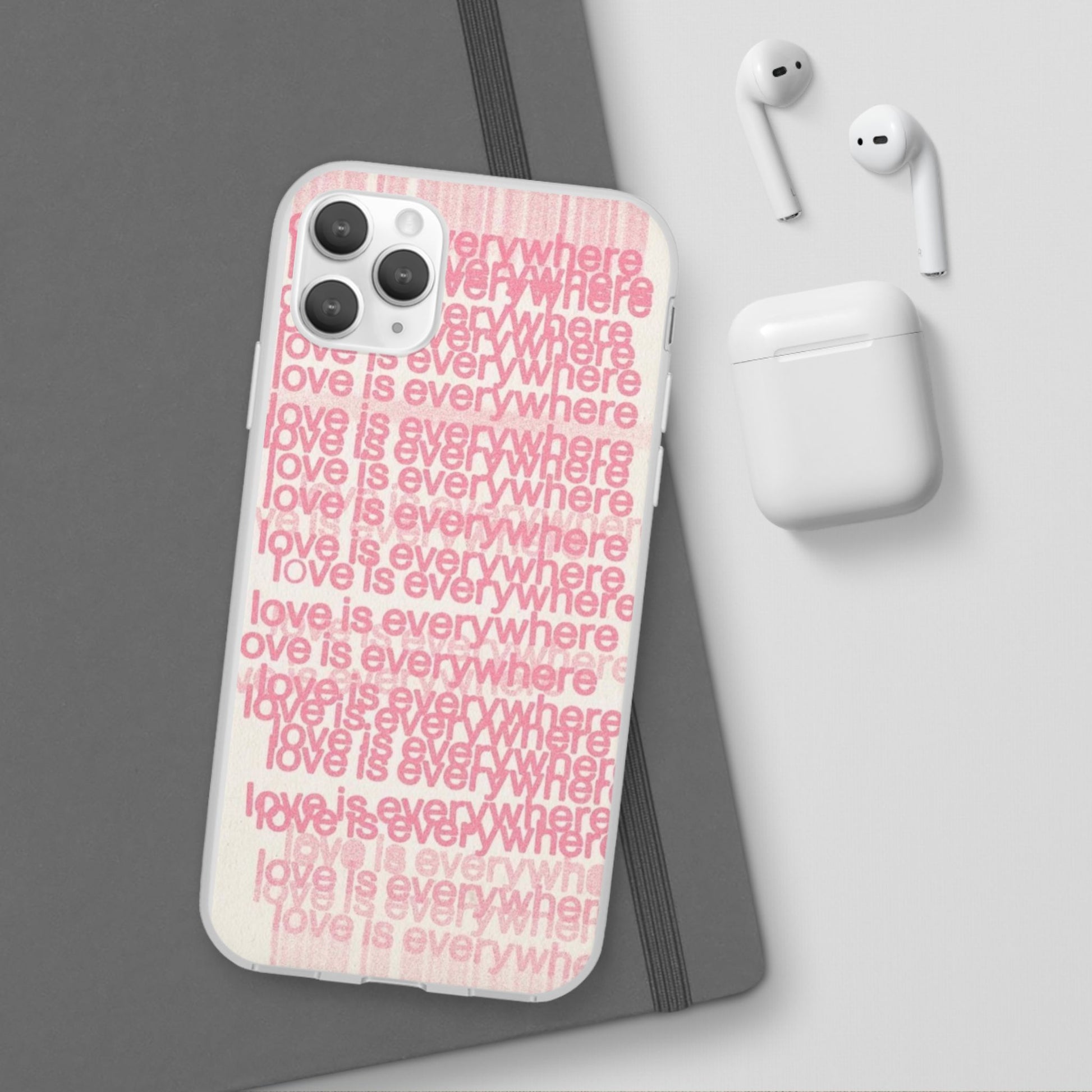 Love Is Everywhere Phone Case, Cute Flexi Case for Phone, Inspirational Phone Cover, Gift for Friends, Valentine’s Day, Everyday Use