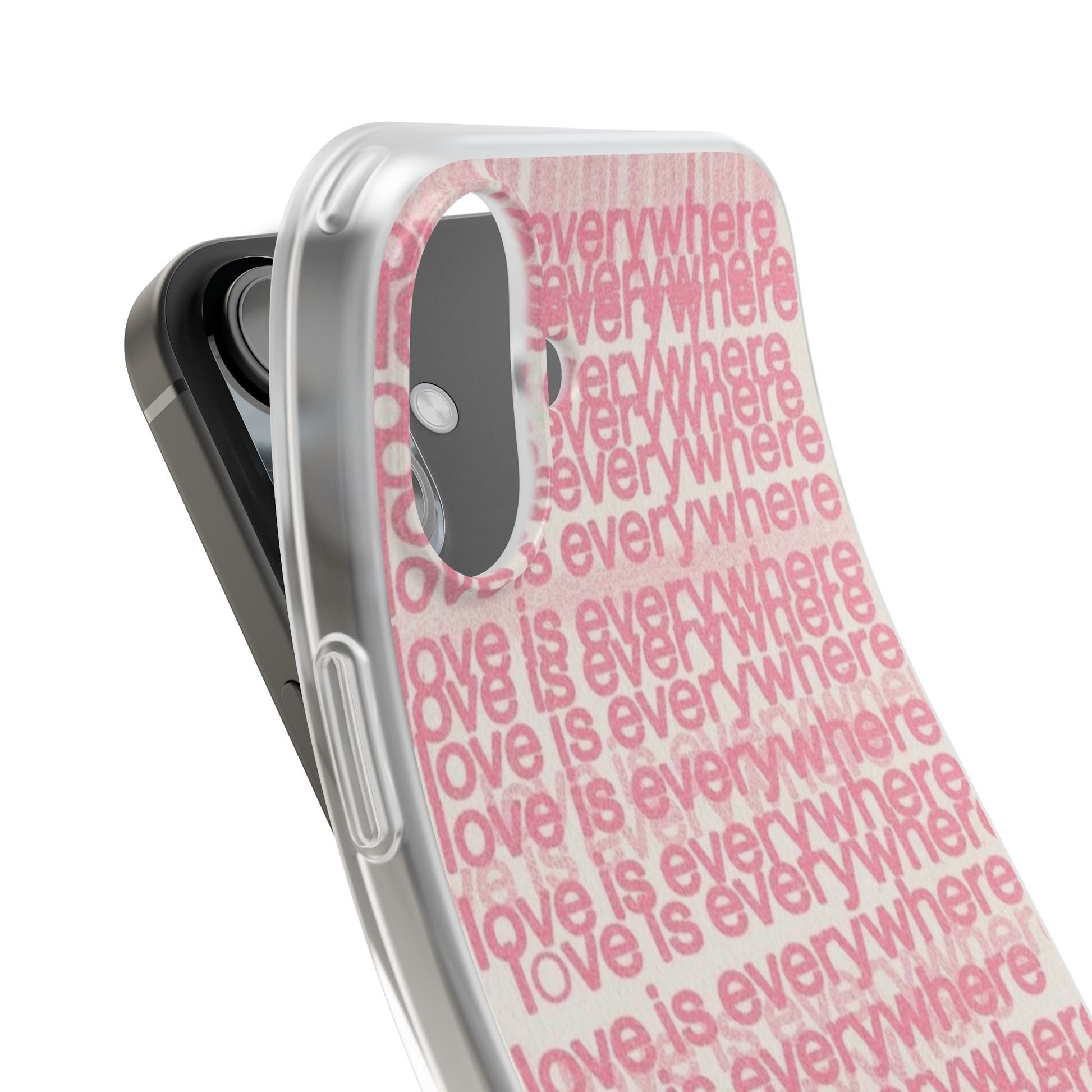 Love Is Everywhere Phone Case, Cute Flexi Case for Phone, Inspirational Phone Cover, Gift for Friends, Valentine’s Day, Everyday Use