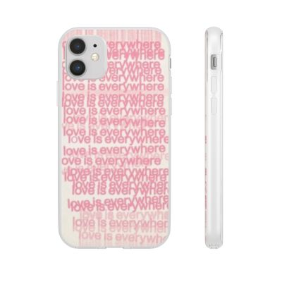 Love Is Everywhere Phone Case, Cute Flexi Case for Phone, Inspirational Phone Cover, Gift for Friends, Valentine’s Day, Everyday Use